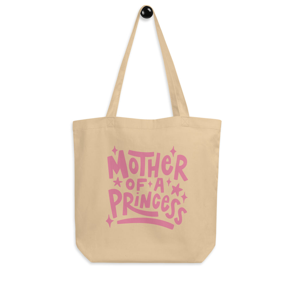 "Mother Of A Princess" Tote Bag